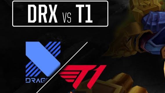 英雄联盟LCK 2020赛季 DRX vs T1